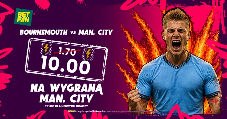 BETFAN: Kurs 10.00 na wygraną Manchester City z Bournemouth