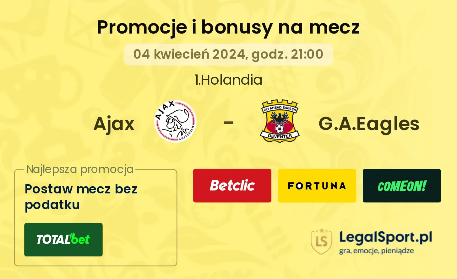 Ajax - G.A.Eagles promocje bonusy na mecz
