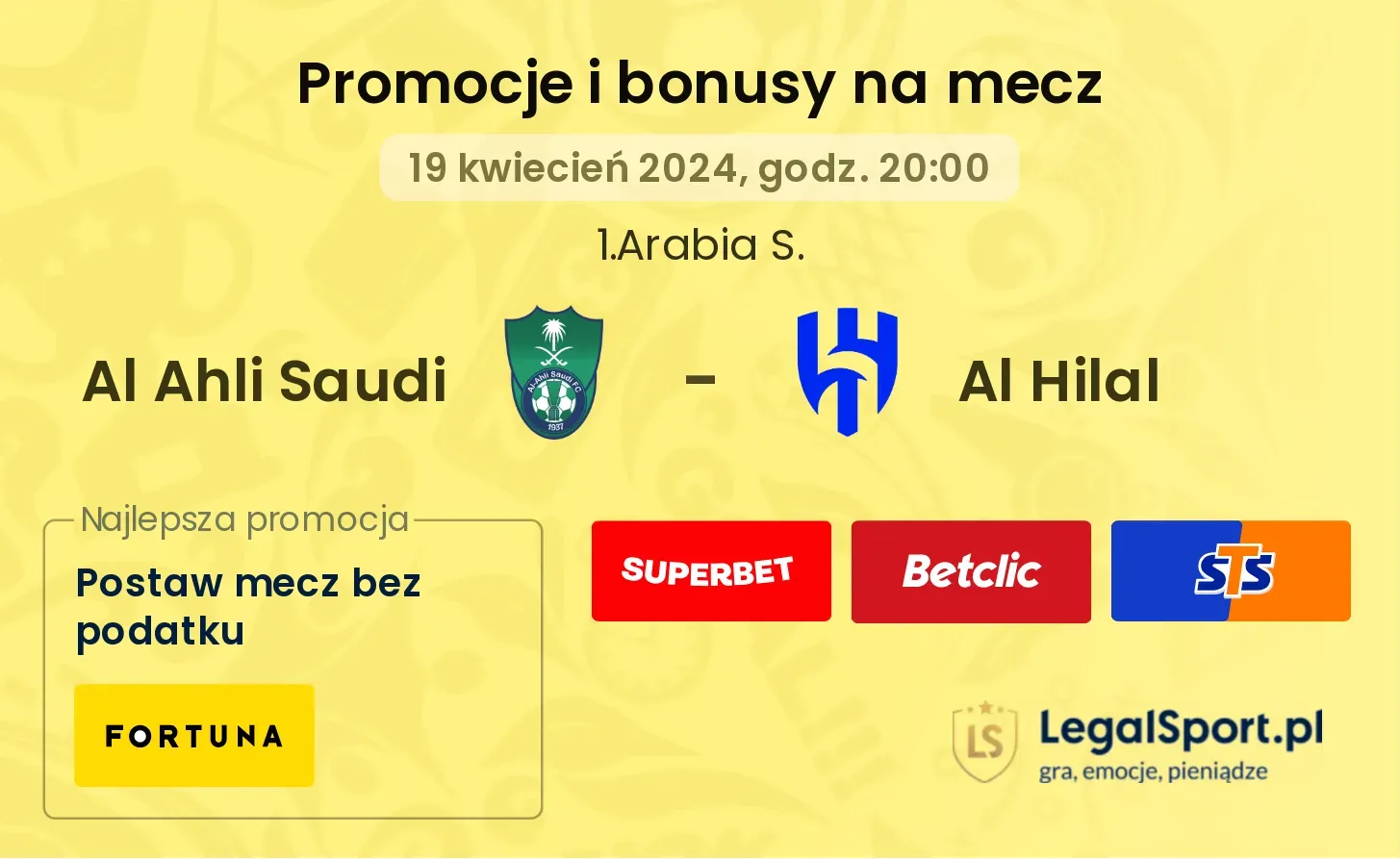 Al Ahli Saudi - Al Hilal promocje bonusy na mecz