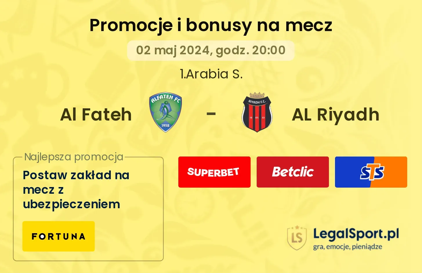 Al Fateh - AL Riyadh promocje bonusy na mecz