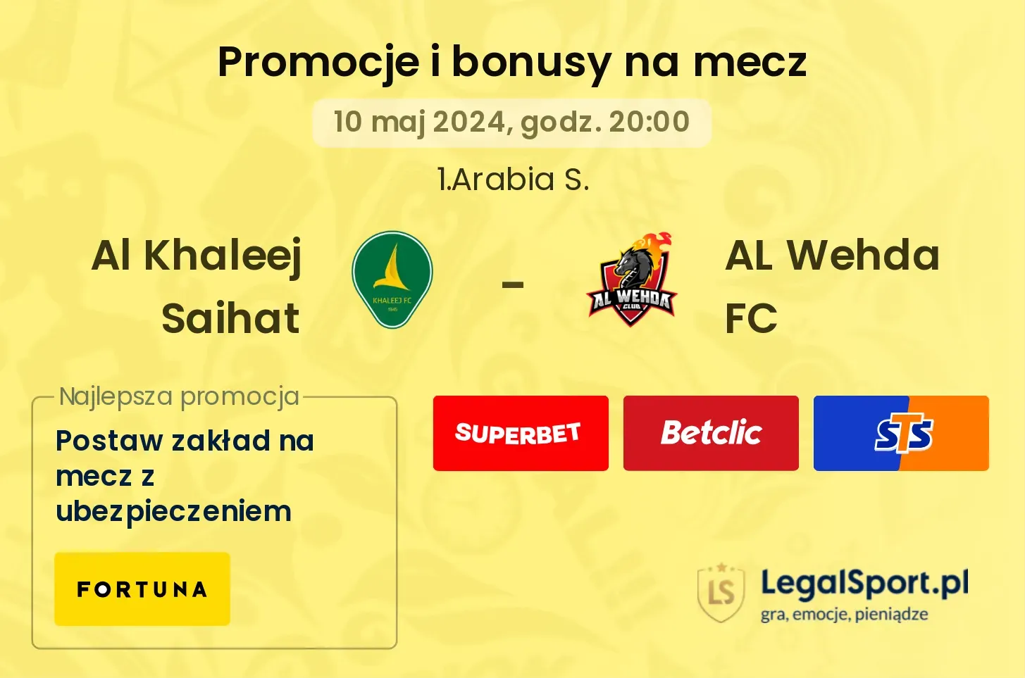 Al Khaleej Saihat - AL Wehda FC promocje bonusy na mecz