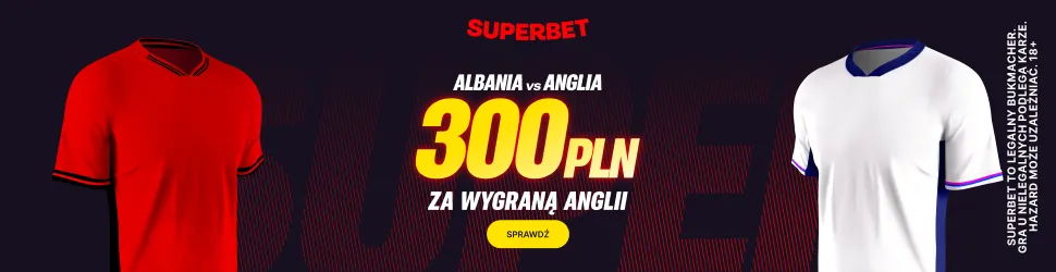 Superbet: Bonus 300 PLN za zwycięstwo Anglii w meczu z Albanią