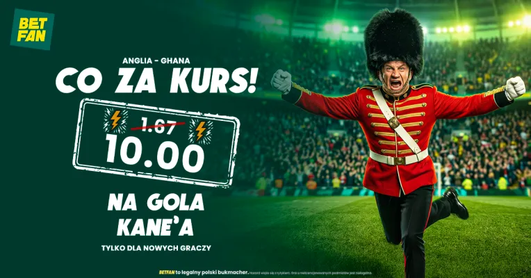 BETFAN: 176 zł za gola Kane'a z Ghaną