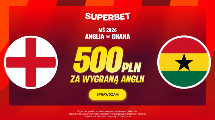 Bonus 500 PLN za wygraną Anglii w meczu z Ghaną od Superbet
