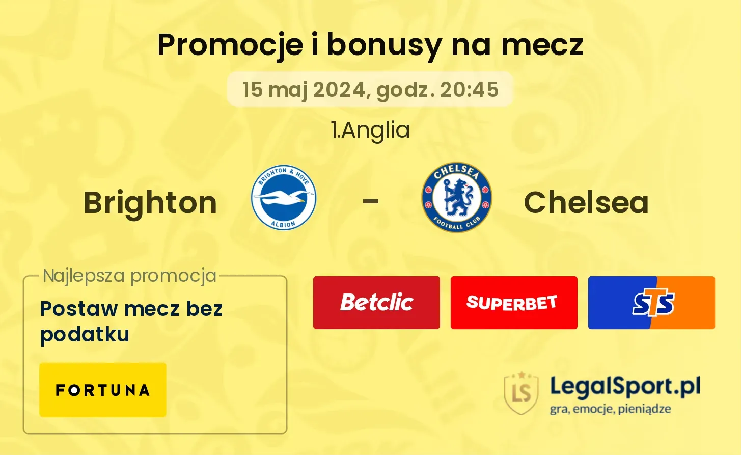 Brighton - Chelsea promocje i bonusy (15.05, 20:45)