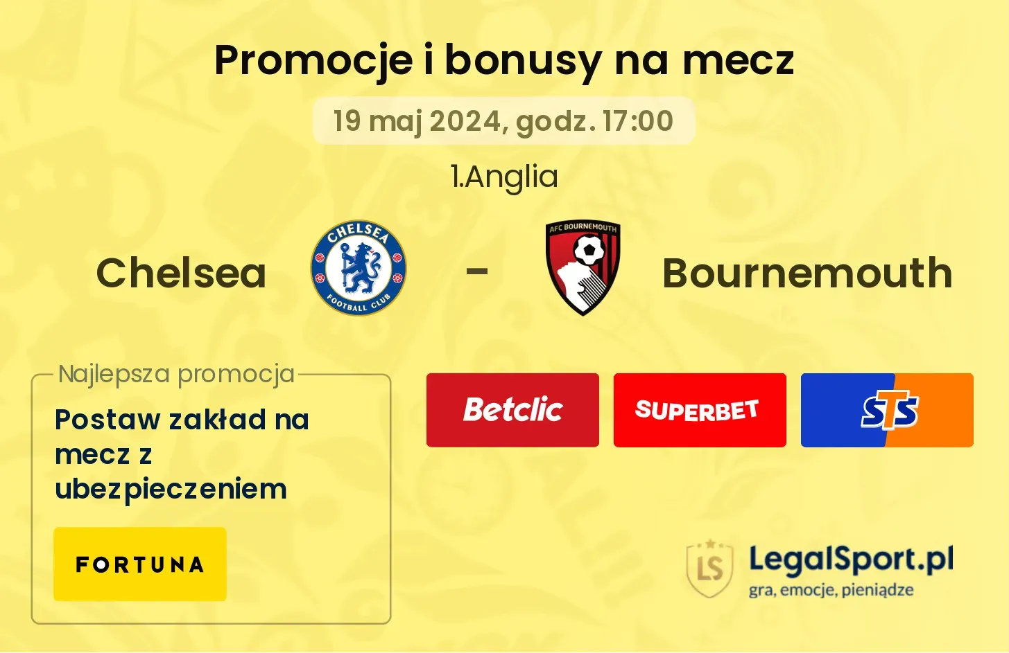 Chelsea - Bournemouth bonusy i promocje (19.05, 17:00)