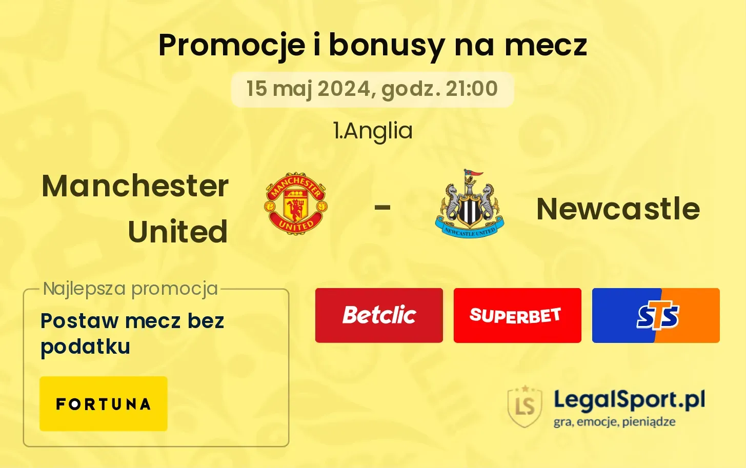 Manchester United - Newcastle promocje i bonusy (15.05, 21:00)