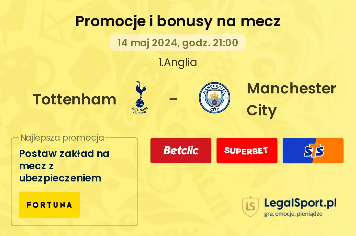 Tottenham - Manchester City promocje i bonusy (14.05, 21:00)