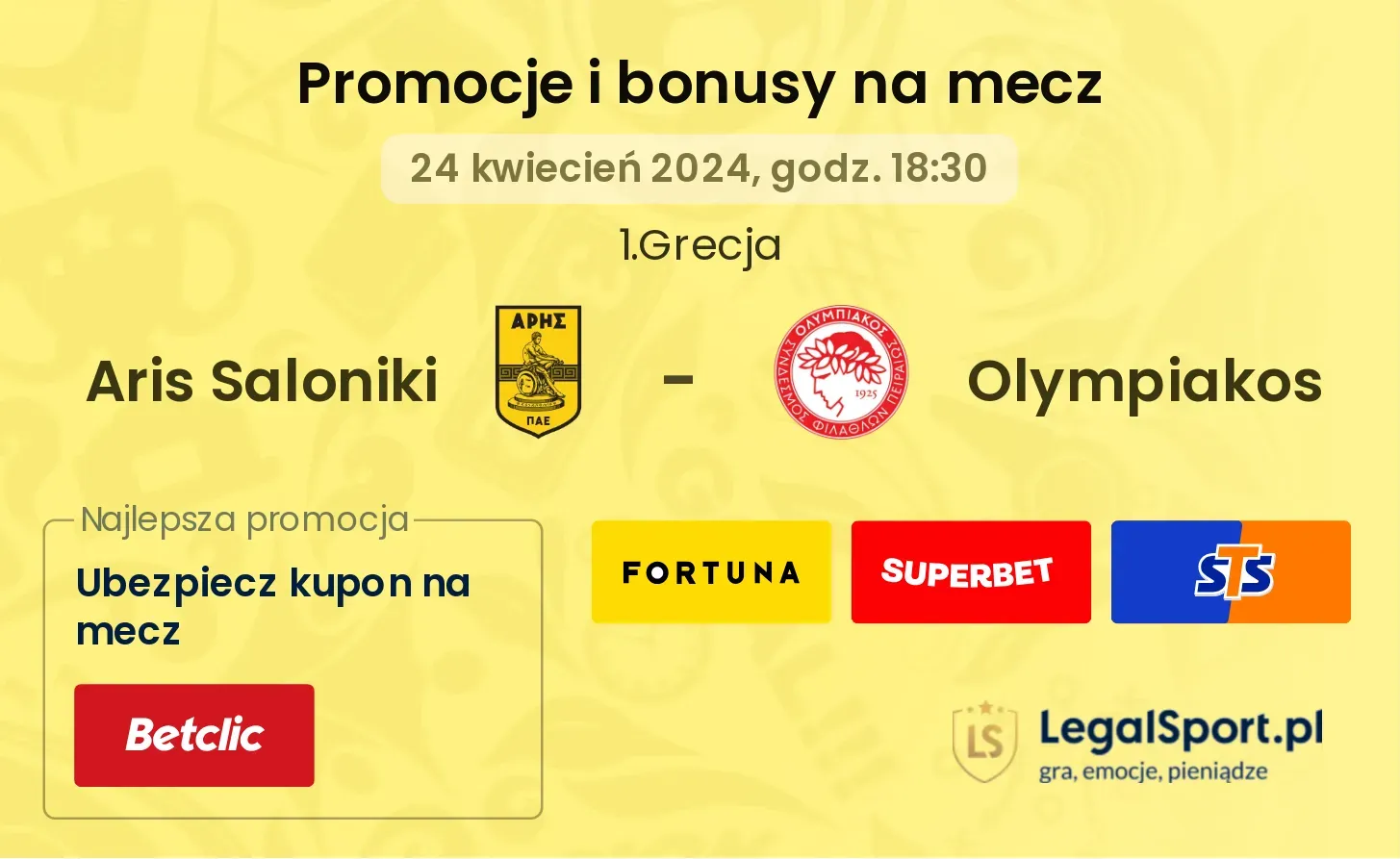Aris Saloniki - Olympiakos promocje bonusy na mecz