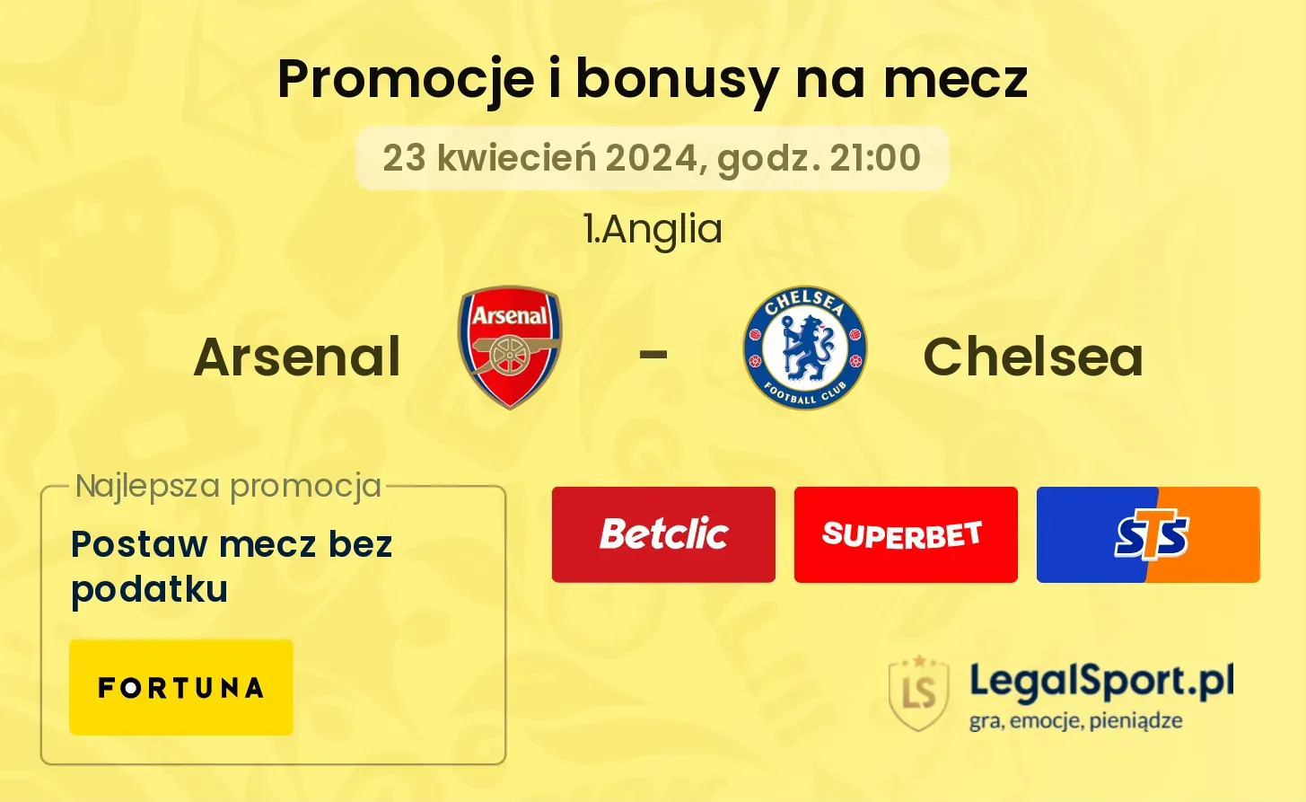 Arsenal - Chelsea bonusy i promocje (23.04, 21:00)