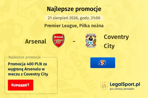 Promocja STS: 300 zł za wytypowanie zwycięzcy meczu Arsenal - Coventry
