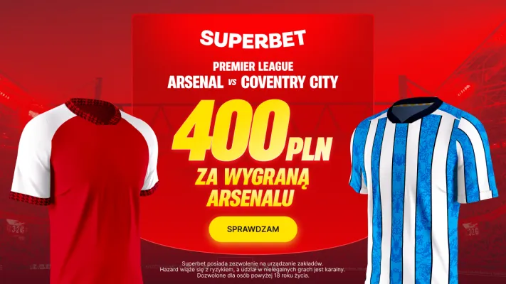 Promocja Superbet: 400 PLN za wygraną Arsenalu w meczu z Coventry City