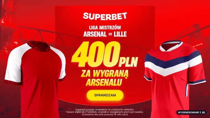 Promocja Superbet: 400 PLN za wygraną Arsenalu w meczu z Lille