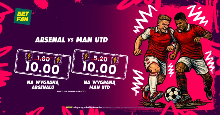 BETFAN: Kurs 10.0 na wygraną Arsenalu i Manchester United
