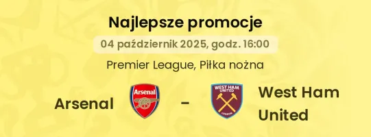 Arsenal - West Ham United promocje u bukmacherów