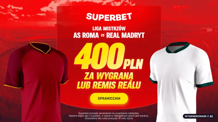 Promocja Superbet: 400 PLN za wygraną lub remis Realu Madryt w meczu z AS Romą
