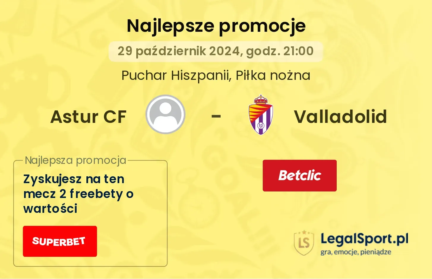 Astur CF - Valladolid promocje u bukmacherów 29.10, 21:00