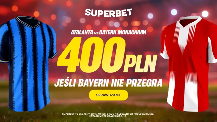 Superbet: Bonus 400 PLN za wygraną lub remis Bayernu Monachium w meczu z Atalantą