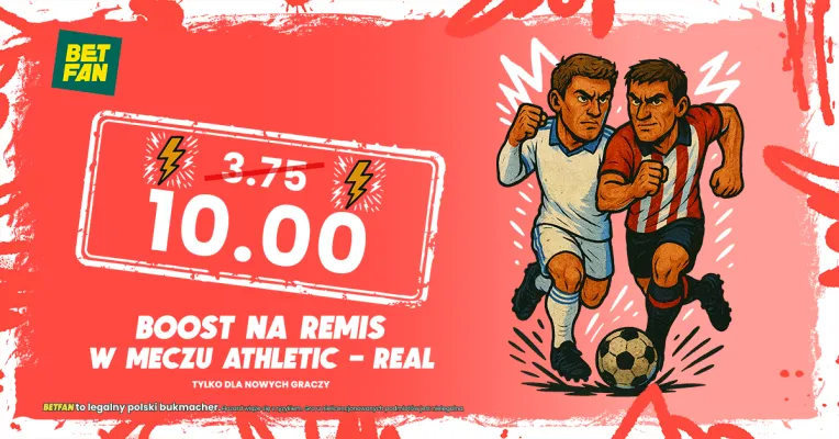 Kurs 10.0 na remis w meczu Athletic Club - Real Madryt od BETFAN
