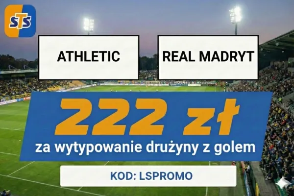 STS: 222 zł za wytypowanie drużyny z golem w meczu Athletic Club - Real Madryt