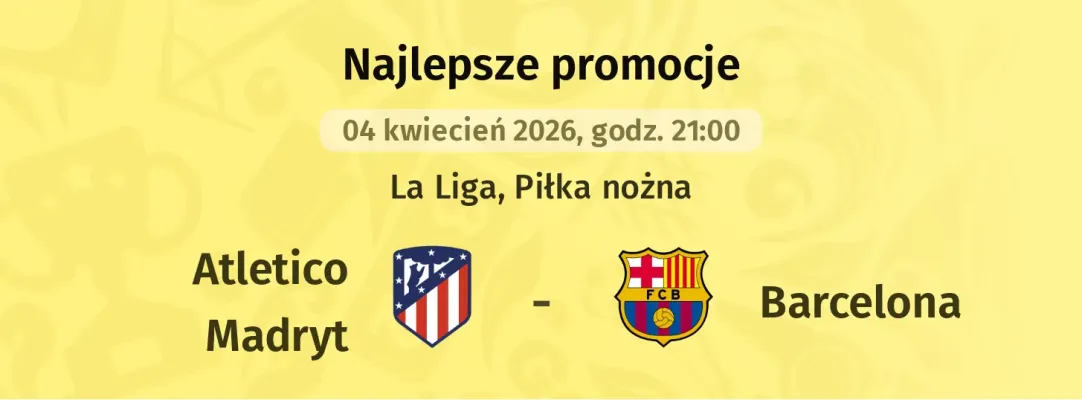 267 zł za wytypowanie drużyny z golem w meczu Atletico Madryt - Barcelona w STS
