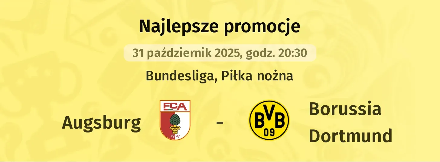 Augsburg - Borussia Dortmund promocje u bukmacherów