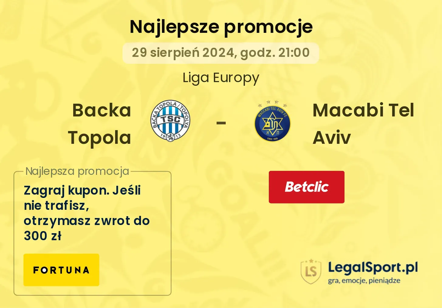 Backa Topola - Macabi Tel Aviv promocje bukmacherskie 29.08, 21:00