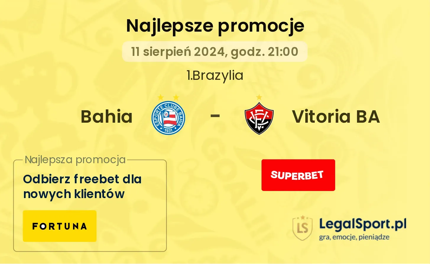 Bahia - Vitoria BA promocje u bukmacherów (11.08, 21:00)