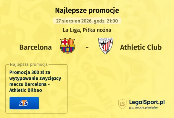 Promocja STS: 300 zł za wytypowanie zwycięzcy meczu Barcelona - Athletic Bilbao