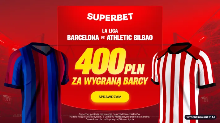 Promocja Superbet: 400 PLN za wygraną Barcelony w meczu z Athletic Bilbao