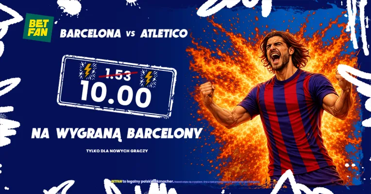 BETFAN: Kurs 10.00 na wygraną Barcelony z Atletico w LM