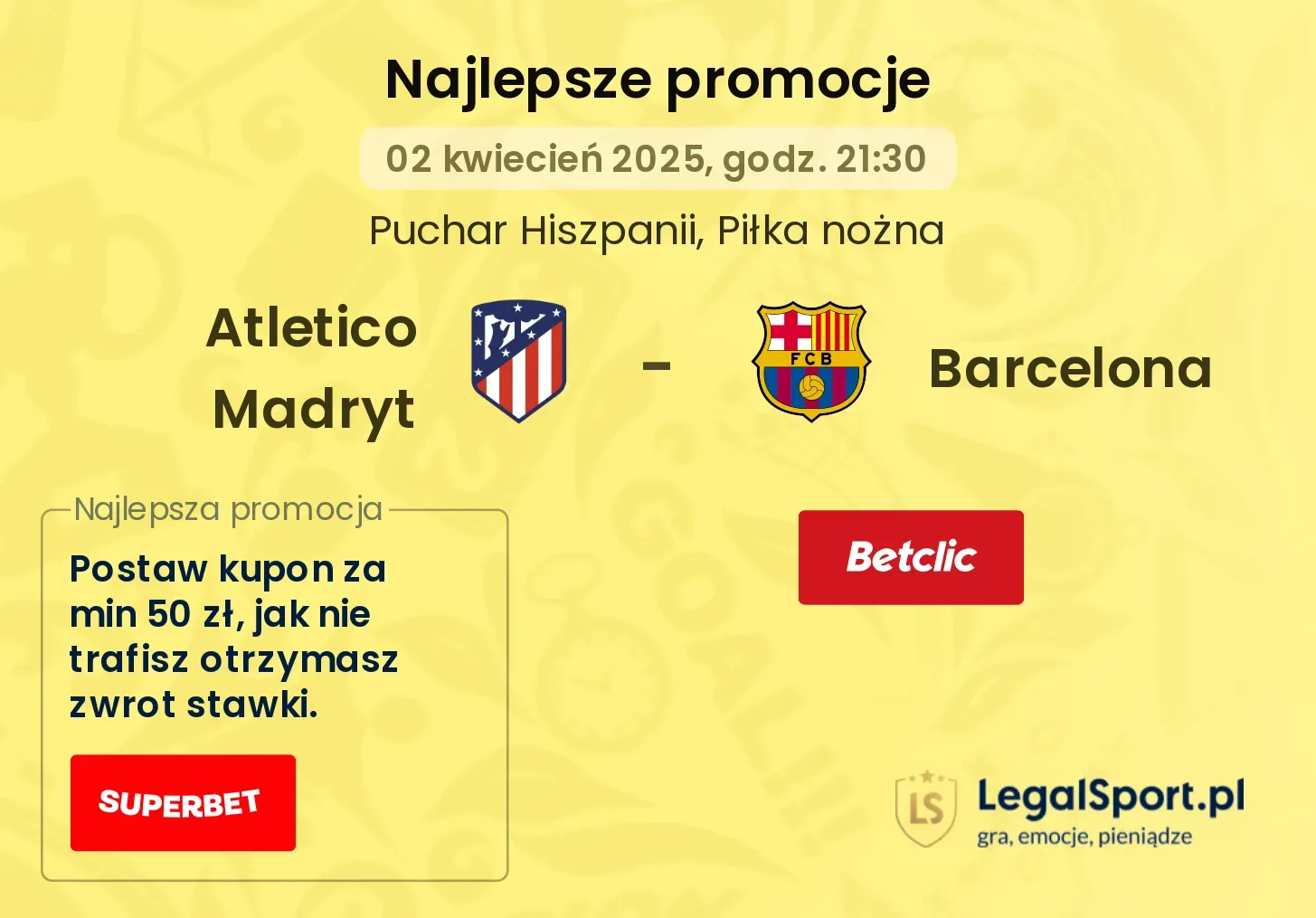 649 zł w promocjach na zwycięzcę meczu Atletico - Barcelona od STS, LV BET i Superbet
