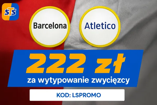 STS: 222 zł za wytypowanie zwycięzcy meczu Barcelona - Atletico Madryt