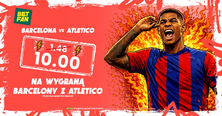BETFAN: Kurs 10.00 na wygraną Barcelony z Atletico Madryt