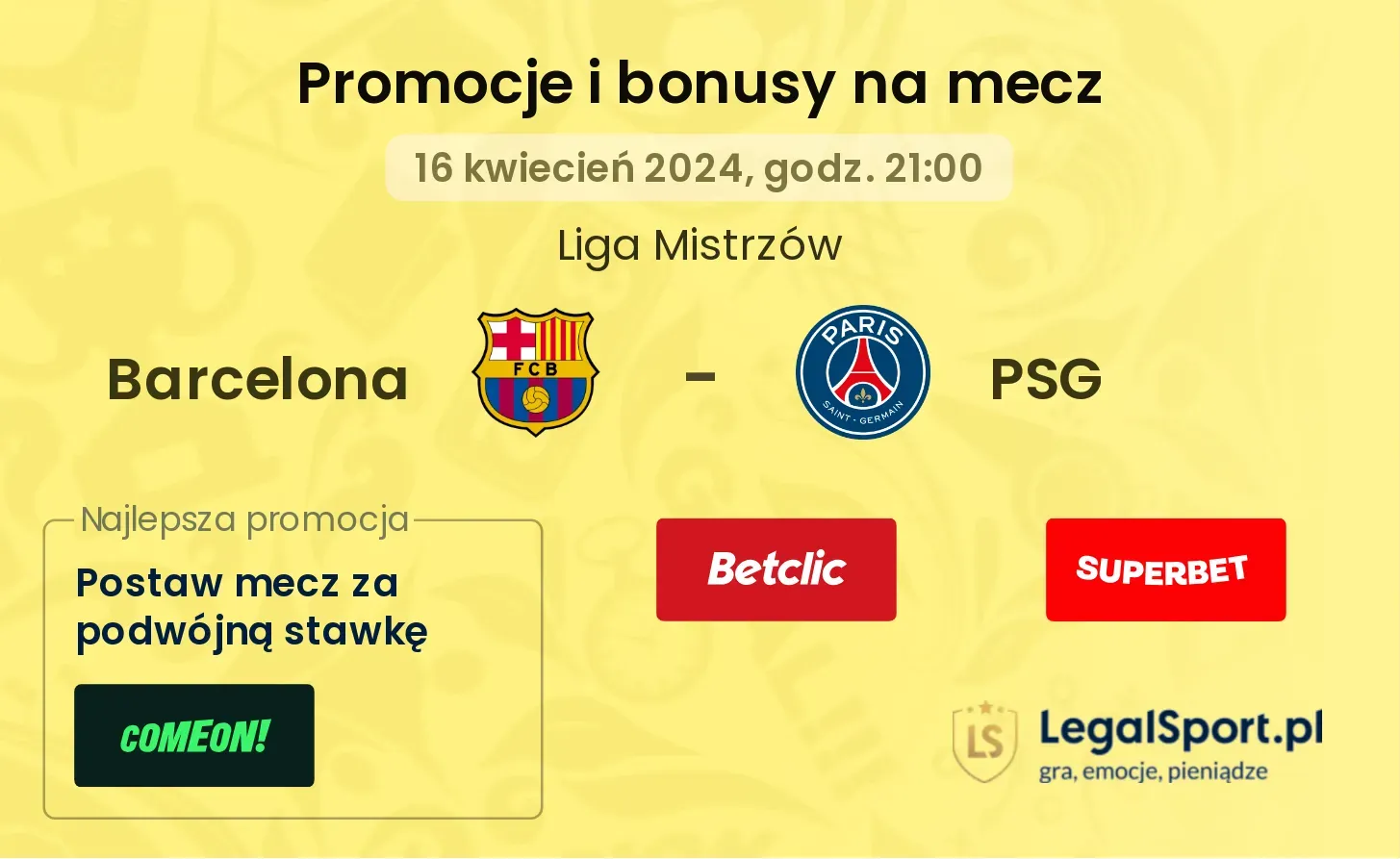 Barcelona - PSG promocje i bonusy (16.04, 21:00)