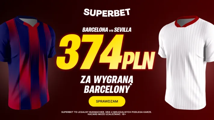 Bonus 374 PLN za zwycięstwo Barcelony w meczu z Sevillą od Superbet