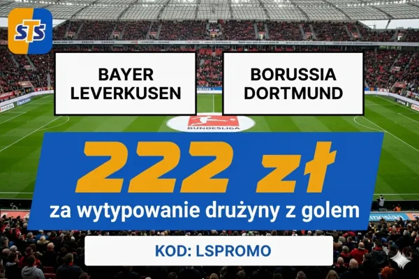 STS: 222 zł za wytypowanie drużyny z golem w meczu Bayer Leverkusen - Borussia Dortmund