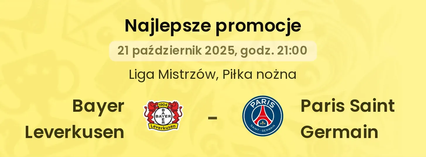 Bayer Leverkusen - Paris Saint Germain promocje u bukmacherów