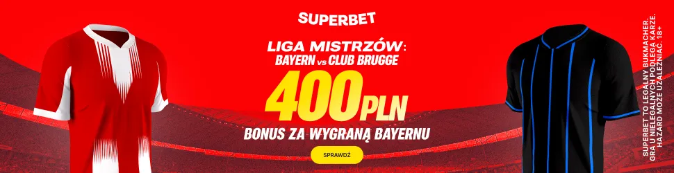 Superbet: Bonus 400 PLN za zwycięstwo Bayernu Monachium w meczu z Club Brugge