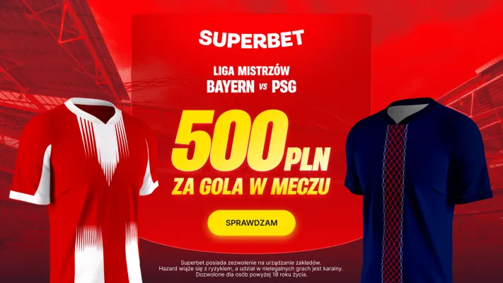 Superbet: 500 PLN za gola w meczu Bayern Monachium - PSG