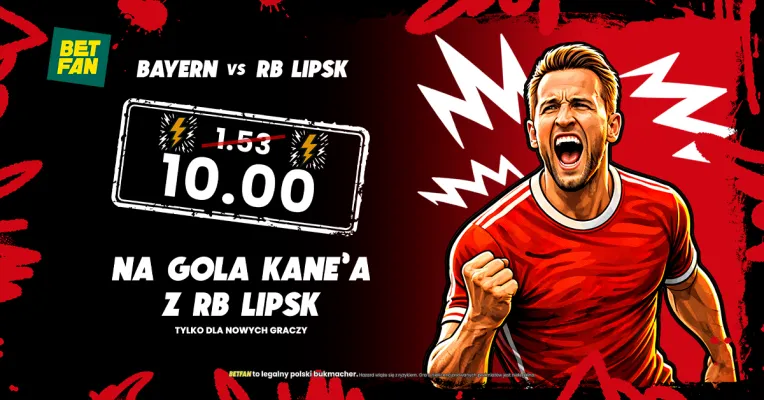 BETFAN: Kurs 10.0 na gola Kane’a z RB Lipsk