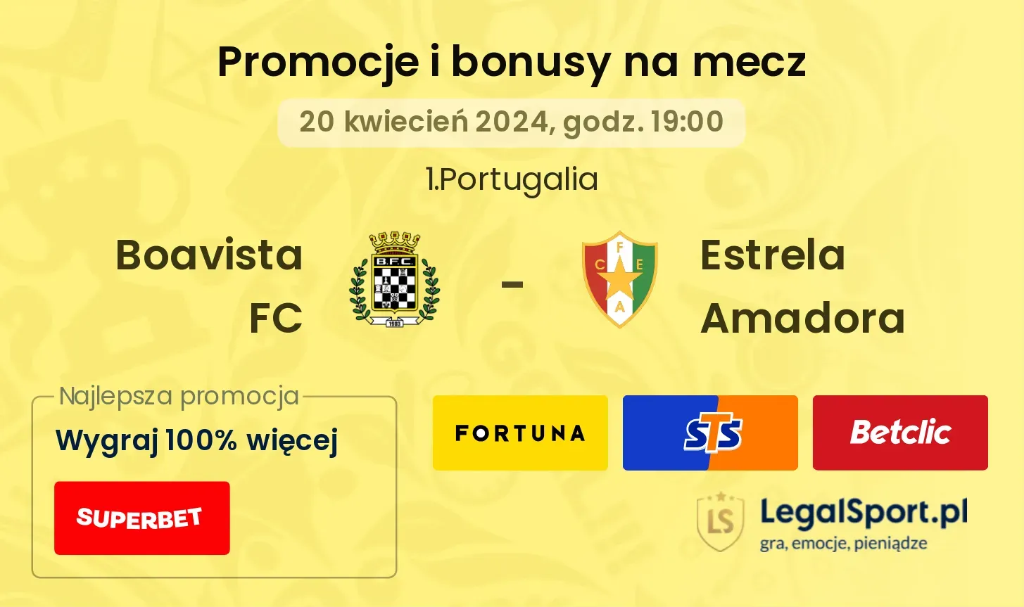Boavista FC - Estrela Amadora promocje bonusy na mecz