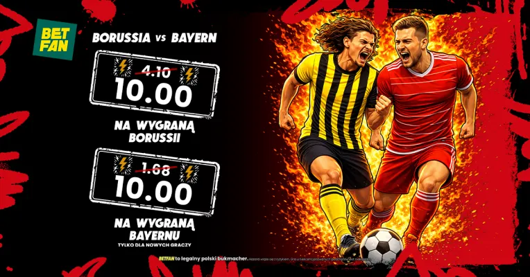 BETFAN: Kurs 10.0 na wygraną Borussii lub Bayernu