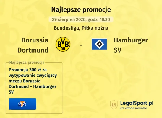 Promocja STS: 300 zł za wytypowanie zwycięzcy meczu Borussia Dortmund - Hamburger SV