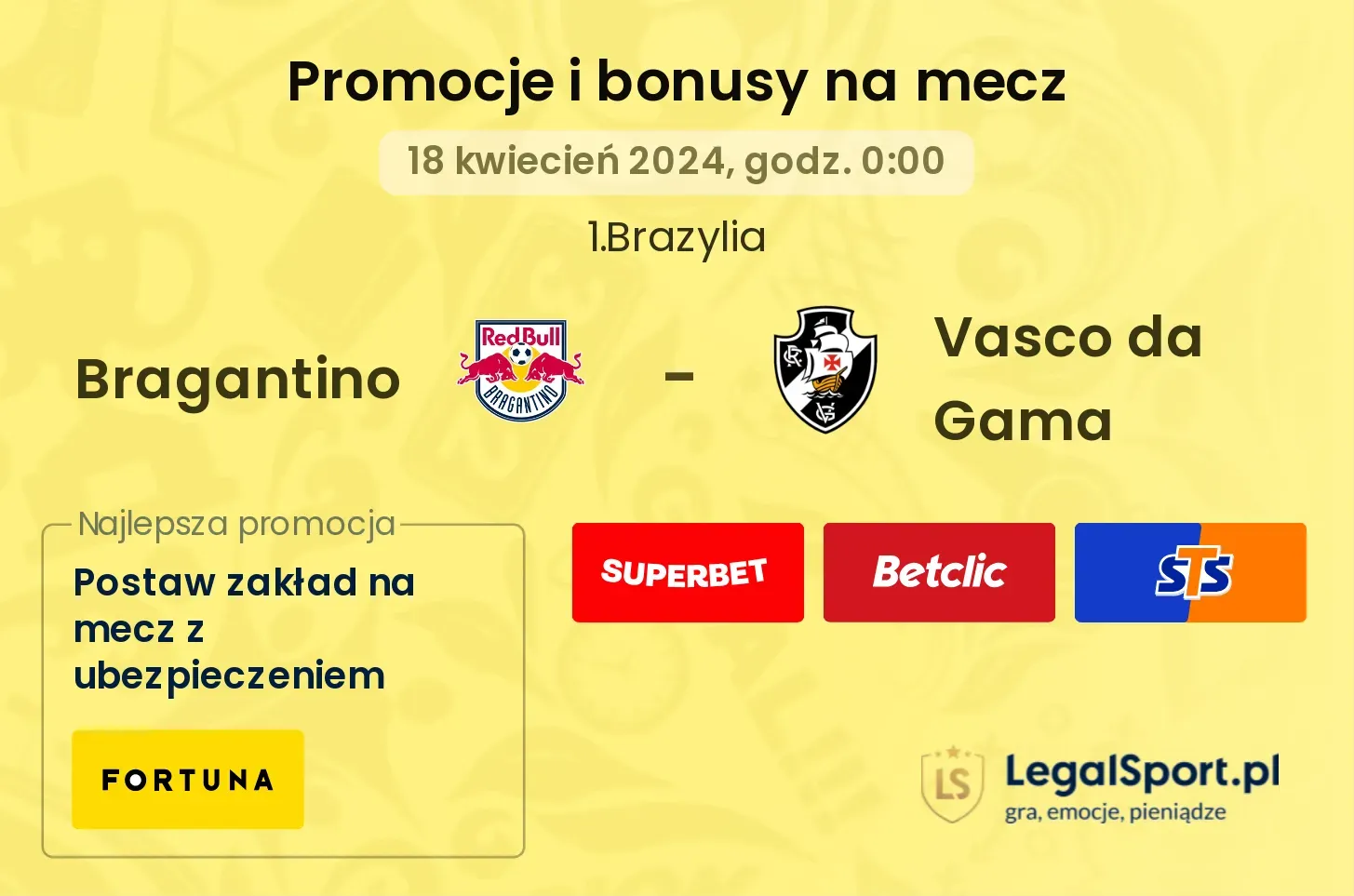 Bragantino - Vasco da Gama promocje bonusy na mecz