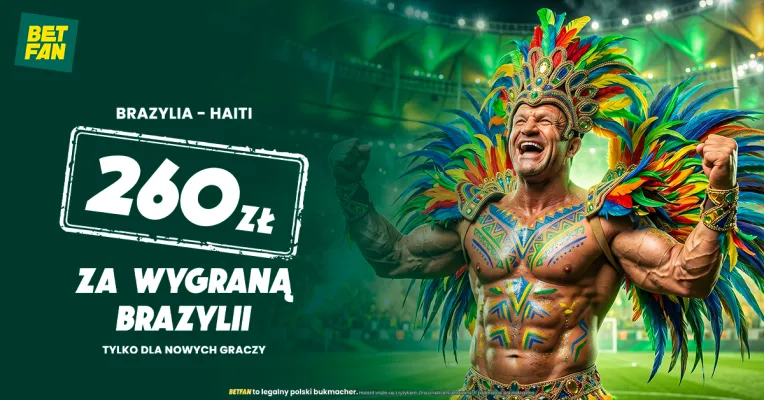 BETFAN: 260 zł za wygraną Brazylii z Haiti