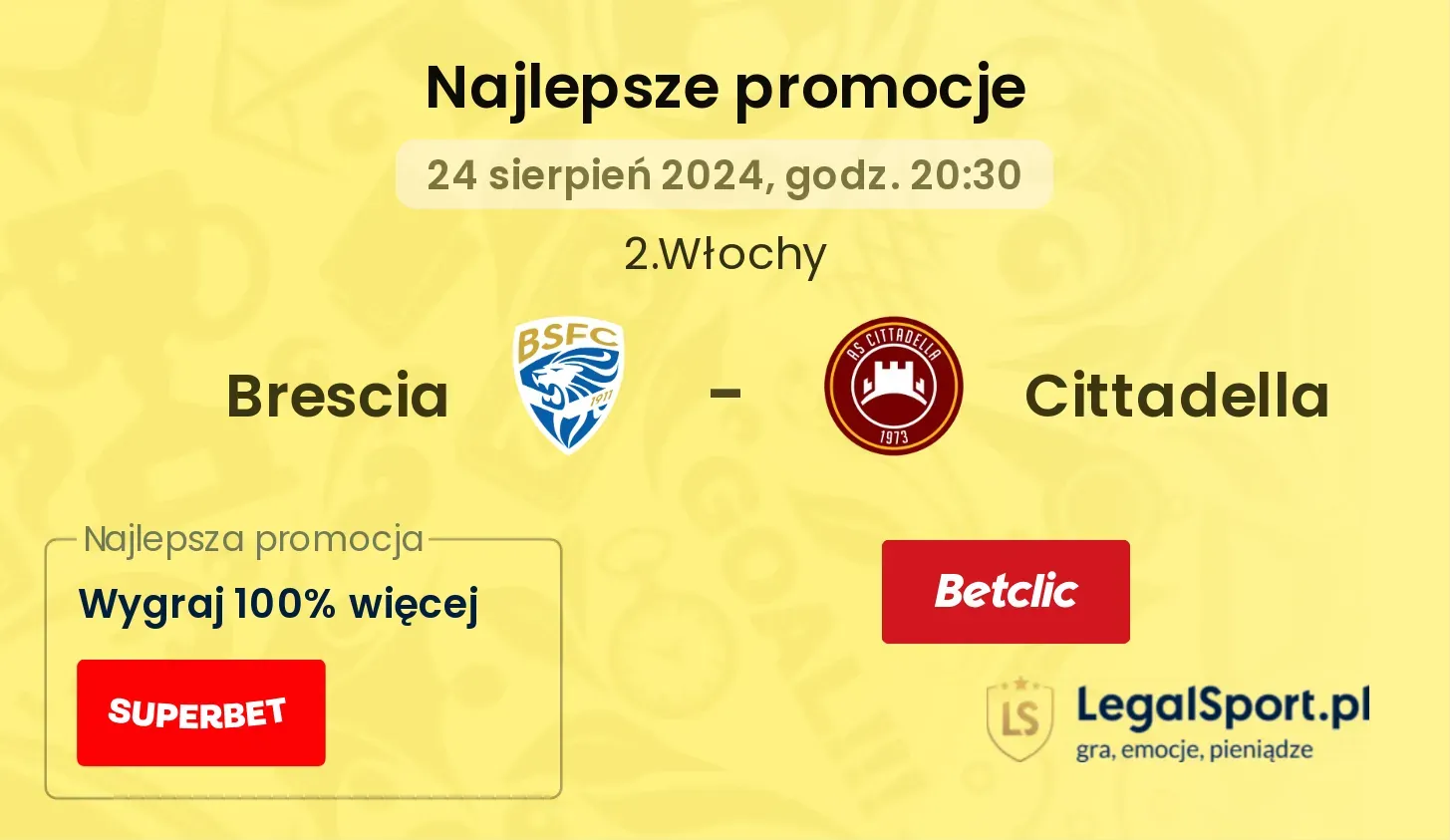 Brescia - Cittadella promocje u bukmacherów 24.08, 20:30