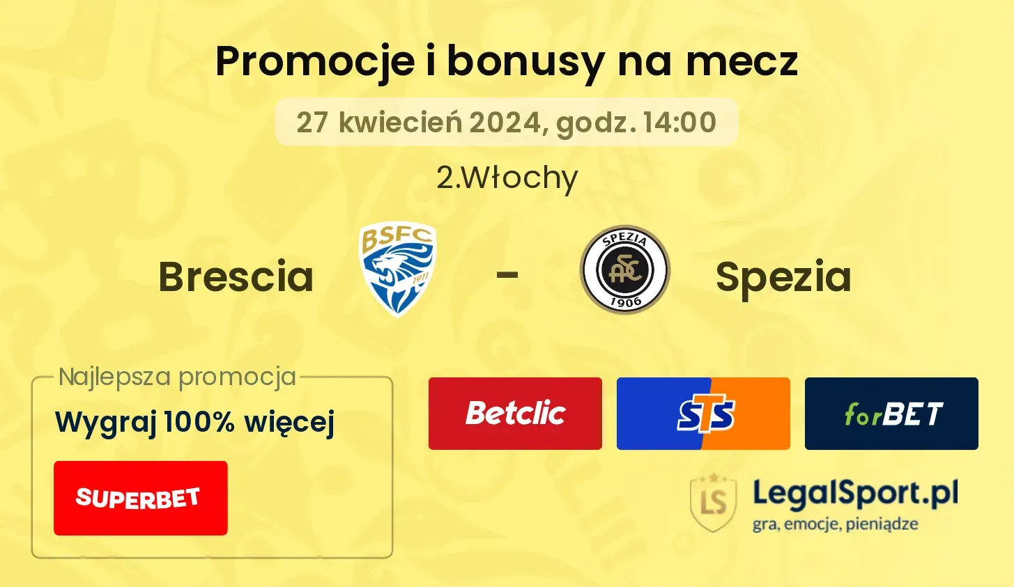 Brescia - Spezia promocje bonusy na mecz