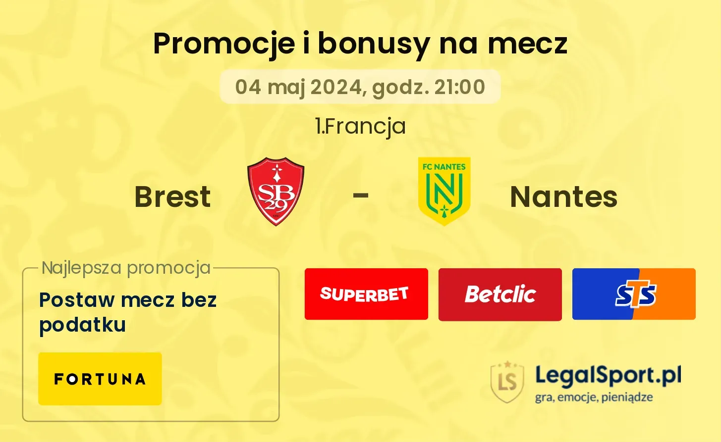 Brest - Nantes promocje bonusy na mecz