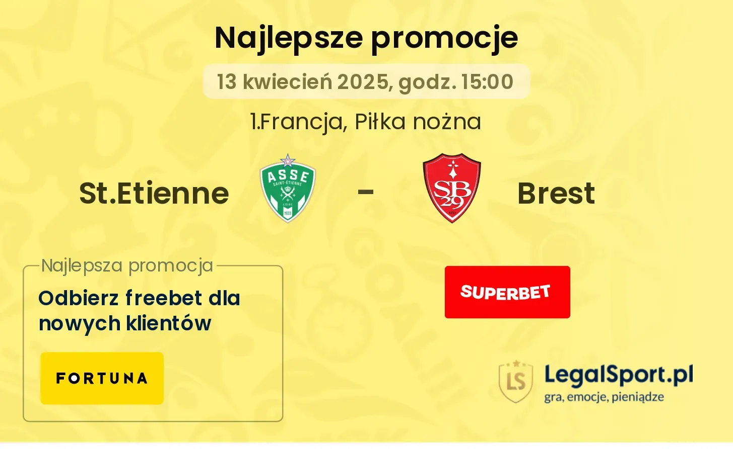 St.Etienne - Brest promocje u bukmacherów